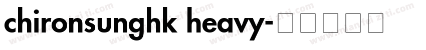 chironsunghk heavy字体转换